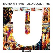 NUMA A TFIVE – Old Good Time