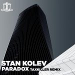 Stan Kolev – Paradox (Taxkiller Remix)