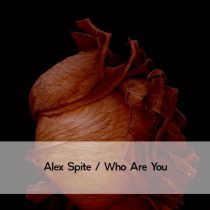 Alex Spite – Who Are You