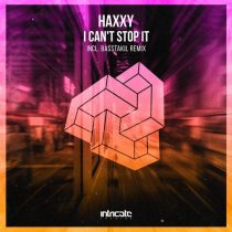 Haxxy – I Can’t Stop It
