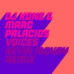 Dj Kone & Marc Palacios – Voices (Kevin McKay Remix)