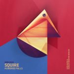 Squire – Hundred Falls Remixes