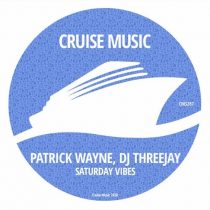 Patrick Wayne, DJ Threejay – Saturday Vibes