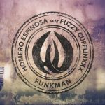 Homero Espinosa, Fuzzy Cufflinxxx – The Funkman