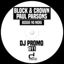 Block & Crown, Paul Parsons – Boogie No More