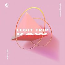 Legit Trip – Raw