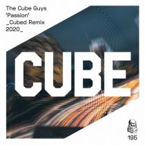 The Cube Guys – Passion (Cubed Remix 2020)