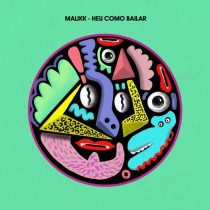 Malikk – Heu Como Bailar