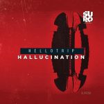 Hellotrip – Hallucination