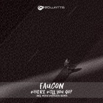 Faucon – Where Will You Go?