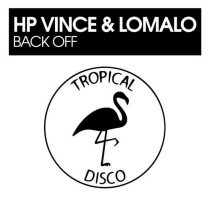 HP Vince, LoMalo – Back Off