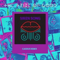 The Tribe Of Good – Siren Song – Cassius Extended Mix