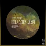Edvard Hunger – Need Only Desire