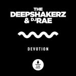 The Deepshakerz, DJ Rae – Devotion (Extended Mix)