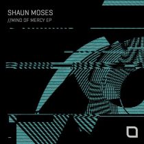 Shaun Moses – Mindset Of Mercy
