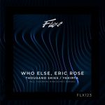 Who Else, Eric Rose – Thousand Skies / Yekirta