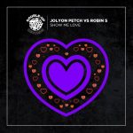 Robin S, Jolyon Petch – Show Me Love (Jolyon Petch’s Elektrik Disko Extended Mix)