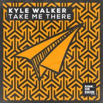 Kyle Walker – Take Me There (Extended Mix)