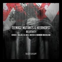 Teenage Mutants & Heerhorst – Relativity