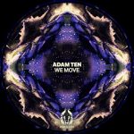 Adam Ten – We Move