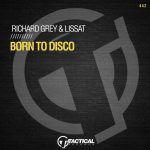 Richard Grey, Lissat – Born To Disco