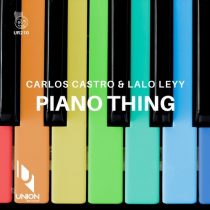 Carlos Castro, Lalo Leyy – Piano Thing