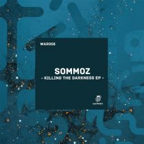 Sommoz – Killing the Darkness