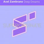 Axel Zambrano – Deep Dreams