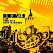 Kerri Chandler – Rain (Vocal Remix Harry Romero Edit)