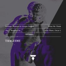 Teenage Mutants, Giorgia Angiuli – What We Think The Remixes Part One