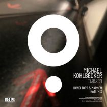 Michael Kohlbecker – Tabasco (David Tort & Markem HoTL Mix)