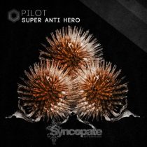 SUPER ANTI HERO – Pilot