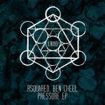 RsquaredBen Cheel – Pressure