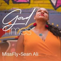 Missfly, Sean Ali – Good Times