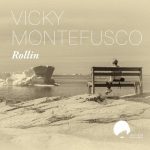 Vicky Montefusco – Rollin