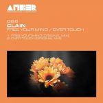 Clain – Free Your Mind / Over Touch