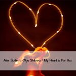 Alex Spite – My Heart Is for You (Rework)
