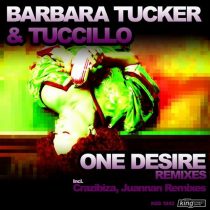 Barbara Tucker, Tuccillo – One Desire (Remixes)