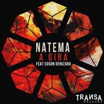 Natema, Edson Denizard – A Gira (feat. Edson Denizard)