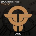 Spooner Street – It’s A Go