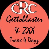 Gettoblaster & ZXX – Traxx 4 Dayz