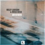 Helly Larson & Miss Disk – Antistatic