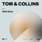 Tom & Collins – Wild West