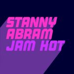 Stanny Abram – Jam Hot