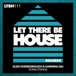 Glen Horsborough, Karmina Dai – Going Strong (Extended Mix)