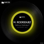 M. Rodriguez – Without Definition