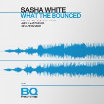Sasha White – What the Bounced