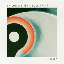Sailor & I – Sleep