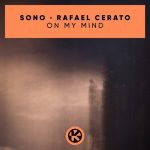 Sono, Rafael Cerato – On My Mind