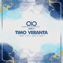Timo Veranta – Bot 147 / Let It Go